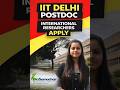 IIT Delhi Postdoc Opportunity 🌍 International Researchers Apply Fast | Research Job 2026#iitdelhi