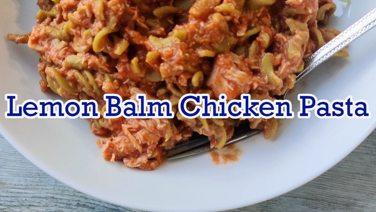 Lemon Balm Chicken YouTube
