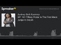 EP: 191 Tiffany Porter Is The First Black Judge In Duluth