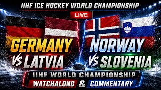 IIHF Ice Hockey World Championship Live  Germany vs Latvia, Norway vs Slovenia Watchalong