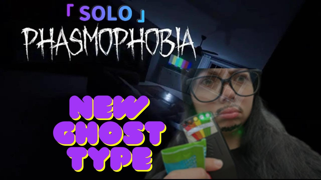 Excuse me?!.. New ghost types?? | Solo Phasmophobia - YouTube
