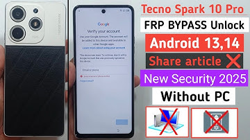 Tecno Spark 10 Pro ( K17 ) Frp Bypass Android 13/14 New Method 2025 | Share Article Not Work