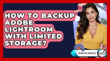 How To Backup Adobe Lightroom With Limited Storage? - Design Tool Unlocked