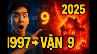 Phong Thủy Trọn Đời Nam 1997 – Bí Mật Năm 2025 \& Vận 9 Đổi Đời Chưa Ai Từng Nói!  | Nhà Phong Thủy