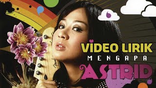 Astrid - Mengapa (Lyric Video)