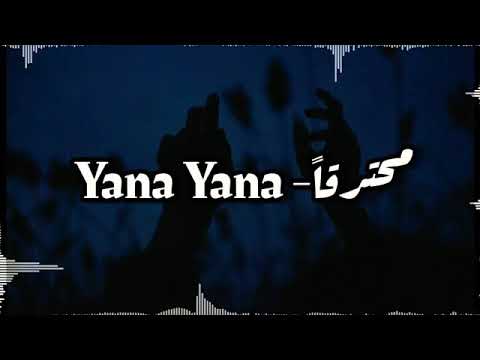 اغنية يانا يانا التركية مترجمة عربية