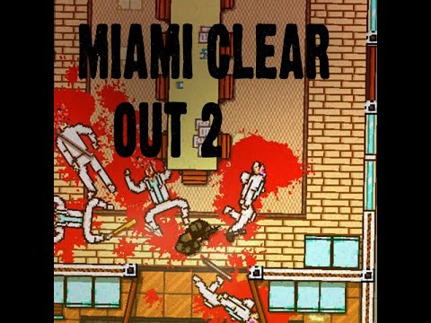 Miami Clear Out 2 | New Campaign | Assault Level Playthrough