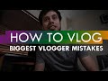 My Biggest Mistakes as a Beginner Vlogger | TUTORIAL