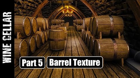 SUBSTANCE PAINTER: WINE CELLAR (PART 5: BARREL TEXTURE)