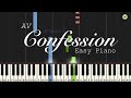 AV - Confession  || Easy Piano Tutorial
