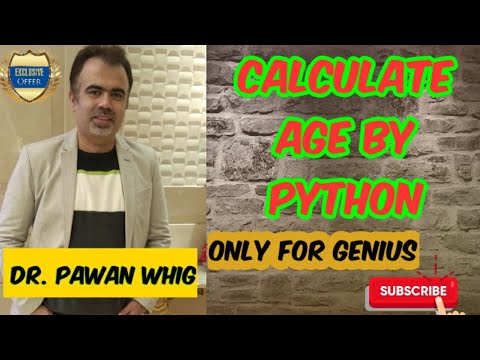 How to calculate your age using python | Very basic for python ...