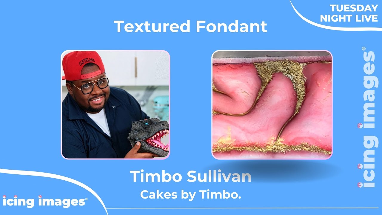 Timbo Sullivan Icing Images LIVE presents Timbo Sullivan - Textured Fondant Technique ...