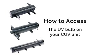 All Pond Solutions How to Access and Change the Bulb of a CUV Unit