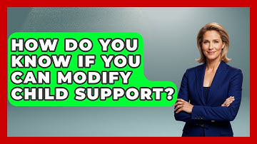How Do You Know If You Can Modify Child Support? - Second Chance Journey