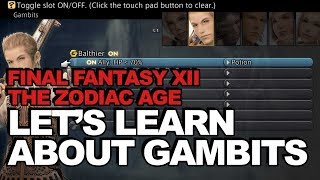 Beginner's Guide To Gambits: Final Fantasy XII The Zodiac Age