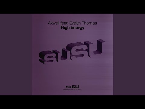 Putar High Energy (Axwell Dub Mix) - Axwell