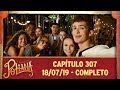 As Aventuras de Poliana | Capítulo 307 - 18/07/19, completo