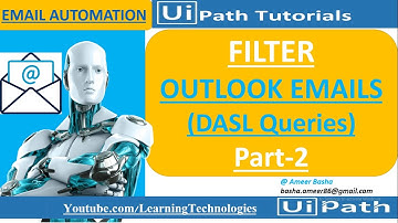 UiPath Tutorial Day 72 : How to Filter Outlook Mail Message(DASL Query) Part 2 | Email Automation