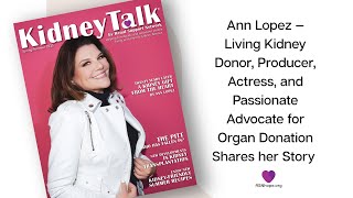 Famous A Gift of Life: A Journey of Love and Advocacy by Ann Lopez — Living Kidney Donor, Producer, Actress Wealth