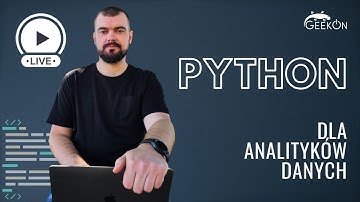 Wspólne rozwiązywanie zadań - Python dla Analityków Danych [Webinar LIVE]