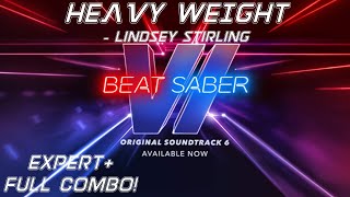 Heavy Weight - Lindsey Stirling | OST 6!! | Expert+ | Full Combo!