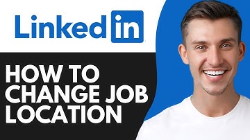 HOW TO CHANGE LINKEDIN JOB LOCATION PREFERENCE (2025)