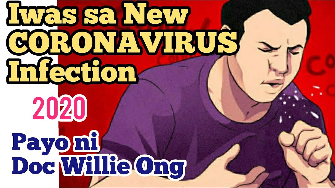 Iwas sa Virus na n-CoV 2019 - Payo ni Doc Willie Ong #852