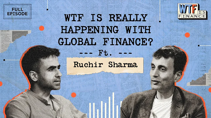 India vs. China vs. US: Who Wins the Next Decade? | WTF is Finance | Ep 1 ft. Ruchir Sharma thumbnail