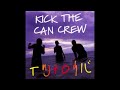 イツナロウバ|KICK THE CAN CREW