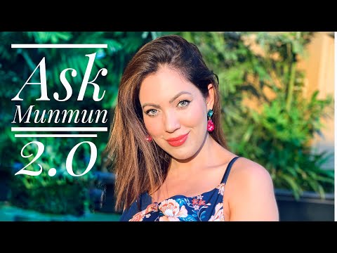 Ask Munmun 2.0 / Q & A / Munmun Dutta