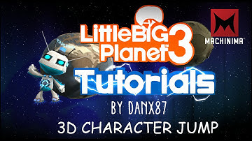 LBP3 Tutorials [3D character JUMP]