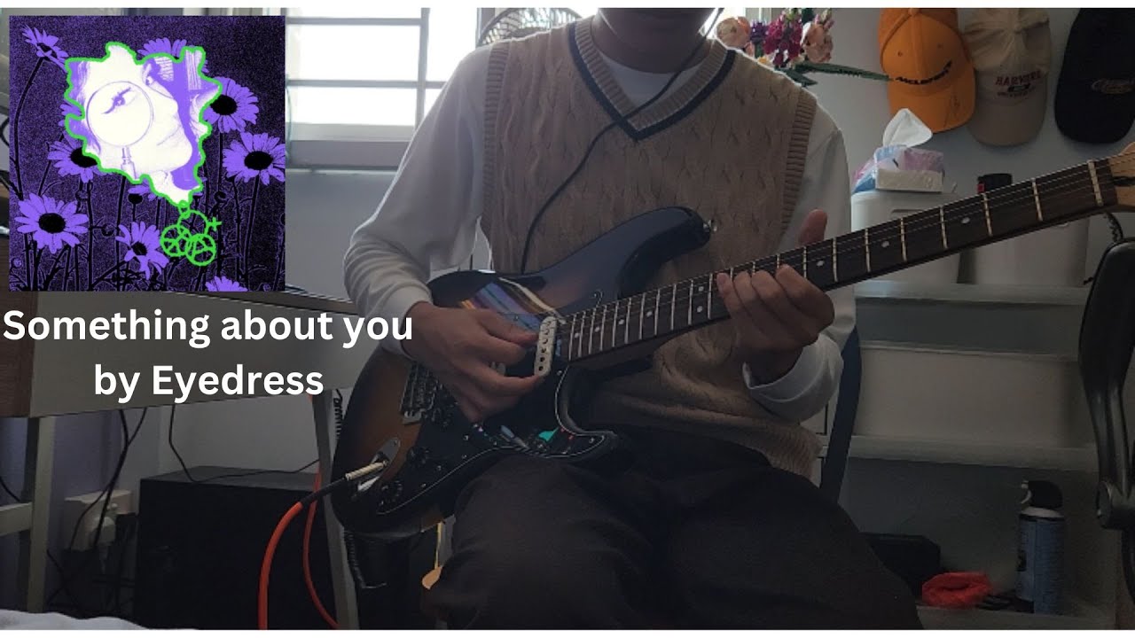 Eyedress Something About You Guitar Cover YouTube Eyedress something about you guitar cover youtube