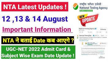 UGC NET 2022 : August Subject Wise Exam Date & Admit Card । Nta Latest Updates । Nta Net 2022 Exam