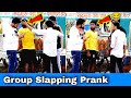 Group slapping prank  part 3  prakash peswani prank 