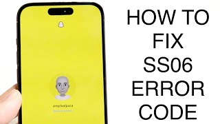 How To FIX Snapchat Error Code SS06! (2024)
