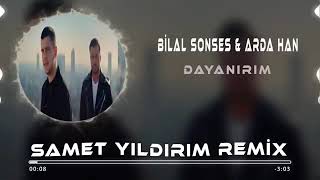 Bilal Sonses&Arda Han-Dayanırım (@Samet Yıldırım Remix) Resimi