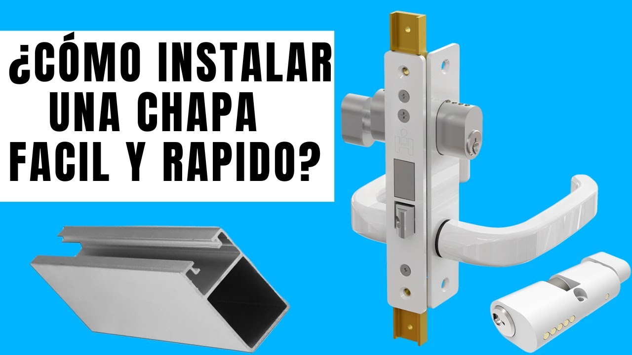 Cómo instalar una Chapa en una puerta de Aluminio 