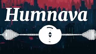 Humnava|Gaurav Sharma|Amrita Prakash|Kriti Sharma|(Audio Version)