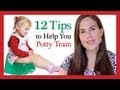 12 Tips to Help You Potty Train Your Child