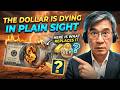 The Dollar Is Dying In Plain Sight — Here Is What Replaces It (Professor Jiang Analysis)