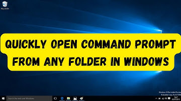How to Quickly Open Command Prompt from Any Folder in Windows ?