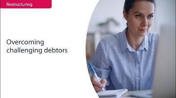 Restructuring | How to Overcome Challenging Debtors | Bishop Fleming