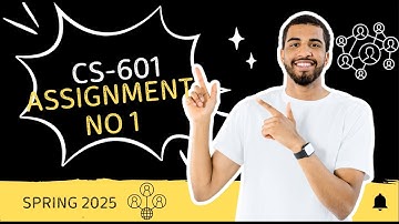 Spring 2025 CS601 assignment solution