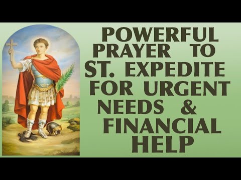 A Very Powerful Prayer To St. Expedite For Financial Help And Urgent Needs ?