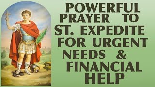 A Very Powerful Prayer To St. Expedite For Financial Help And Urgent Needs