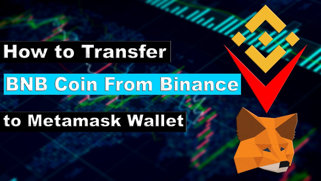 transfer funds from binance to metamask
