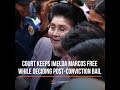 Court keeps Imelda Marcos free while deciding post-conviction bail
