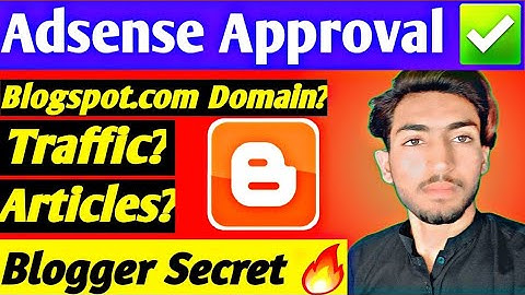 Adsense Approval ✅ | Blogger Secret | Blogspot.com | Traffic | Article