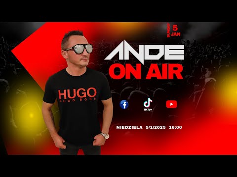 ANDE - ON AIR  5.1.2025