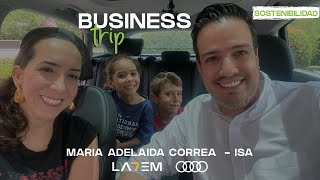 Business Trip - SOSTENIBILIDAD: María Adelaida Correa, ISA